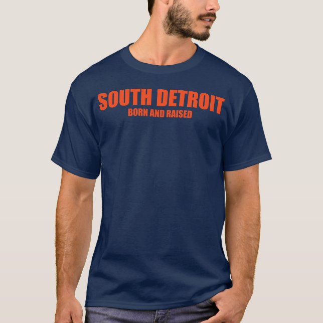 YGT South Detroit Born and Raised T-Shirt (Front)