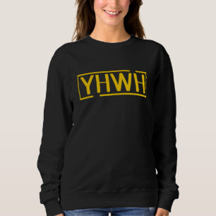 YHWH Hebrew Israelite Yah Sweatshirt