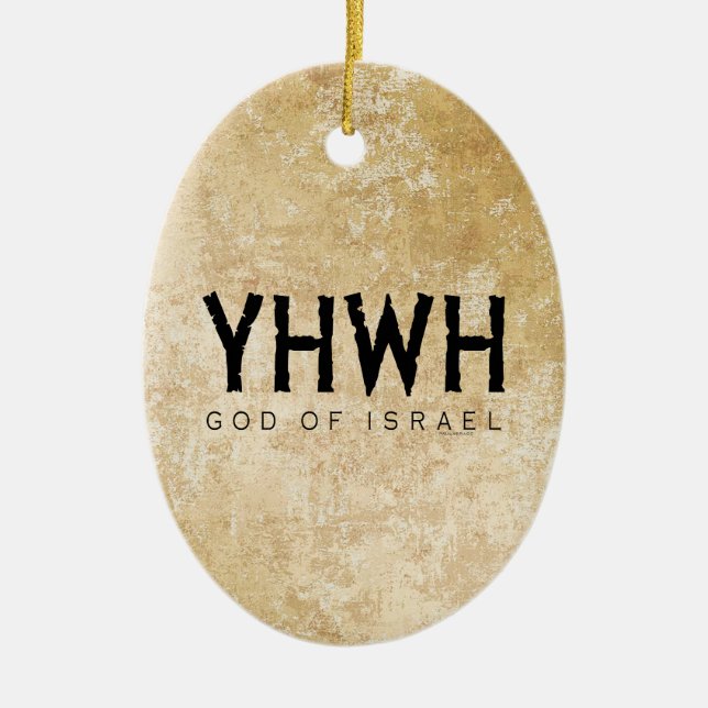 YHWH (Jehovah) God of Israel Ceramic Ornament (Front)