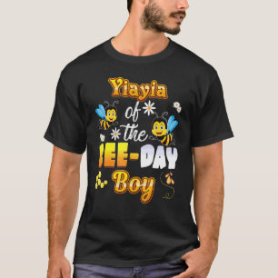 Yiayia Of The Bee Day Boy Sweet Birthday Bee Mothe T-Shirt