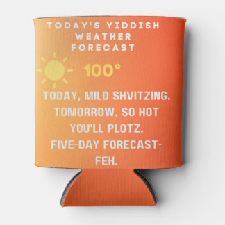Yiddish Weather Forecast Can Cooler