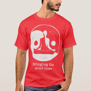 Yin Yang Bringing the Mind Home Meditation Yogi Yo T-Shirt