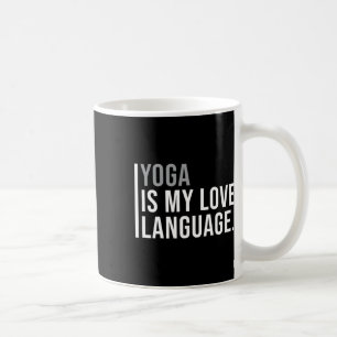 Yin Yoga Meme Quote  Coffee Mug
