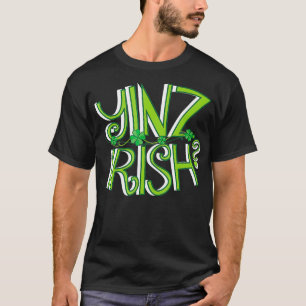 Yinz Irish Pittsburgh St Patricks Day St Paddys T-Shirt