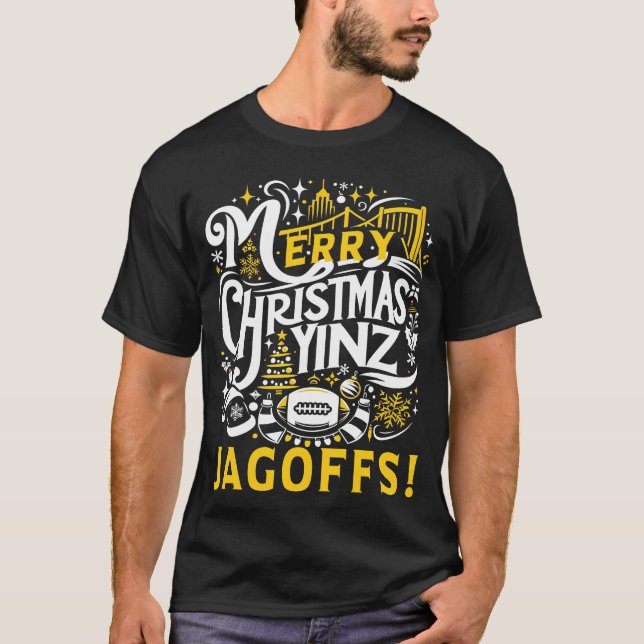 Yinz Jagoff Christmas Pittsburgh Gift T-Shirt (Front)
