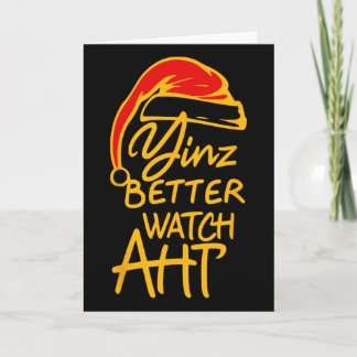 Yinzer Christmas Pittsburgh Santa Yinz Better Watc Card