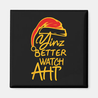 Yinzer Christmas Pittsburgh Santa Yinz Better Watc Magnet