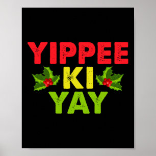 Yippee-ki-yay Design Uni-adults Funny Christmas , Poster