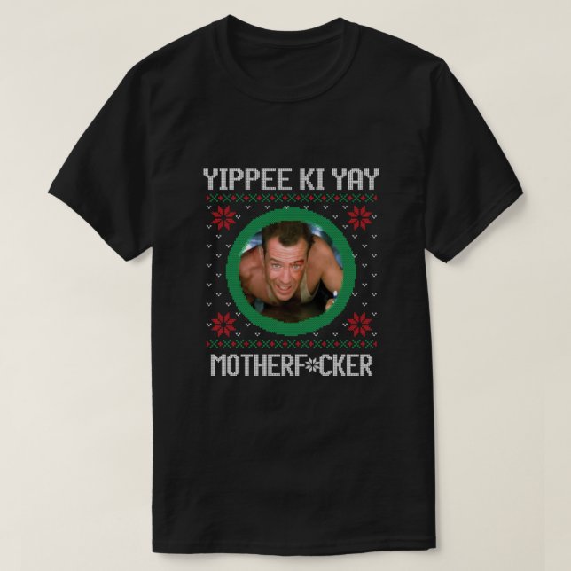 Yippee Ki Yay Essential T-Shirt (Design Front)