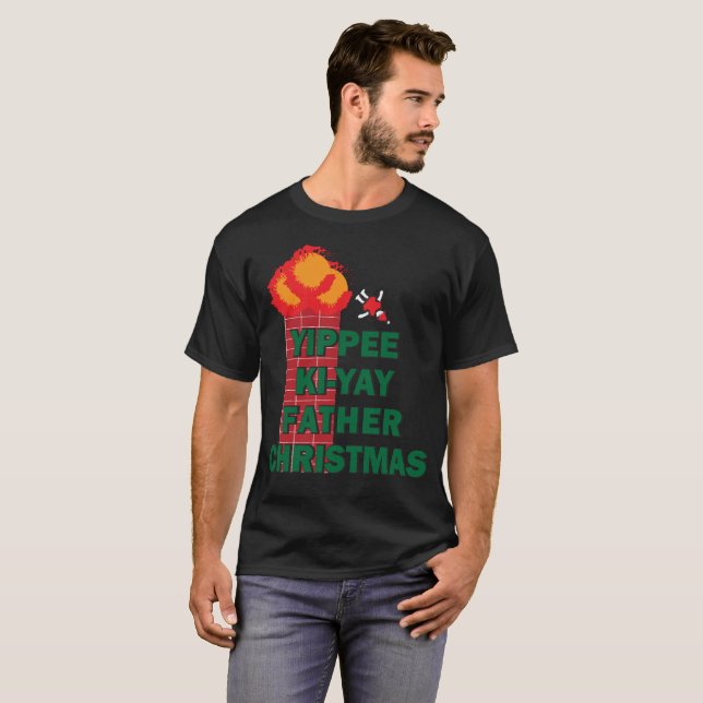 Yippee Ki-Yay Father Christmas T-Shirt (Front Full)