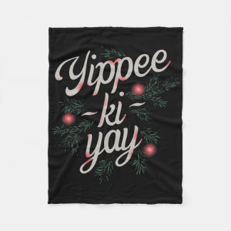 Yippee Ki-yay Funny Christmas Fleece Blanket