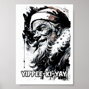 Yippee Ki Yay Funny Christmas Quote Pop Culture Poster