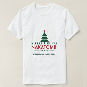 Yippee Ki Yay Nakatomi plaza T-Shirt