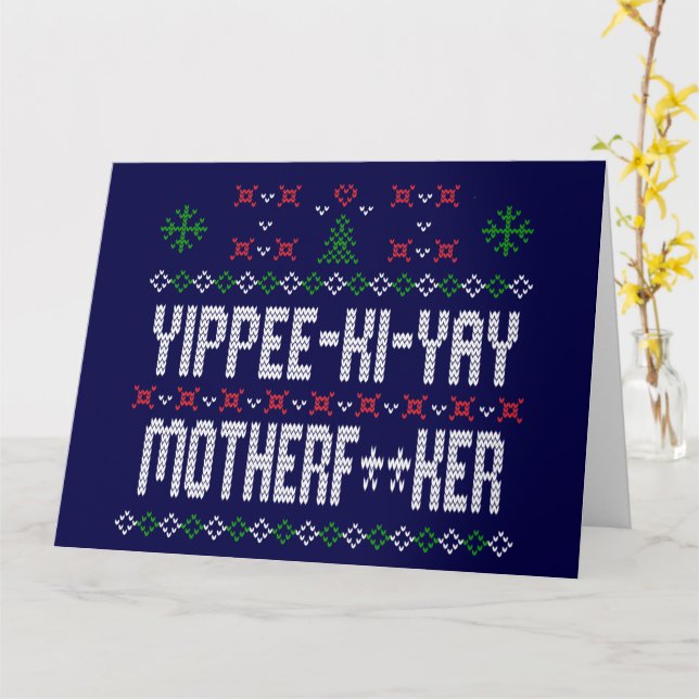 Yippee Ki Yay Ugly Christmas Sweater Card (Yellow Flower)