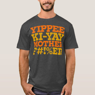 Yippee Kiyay DampL colorway T-Shirt