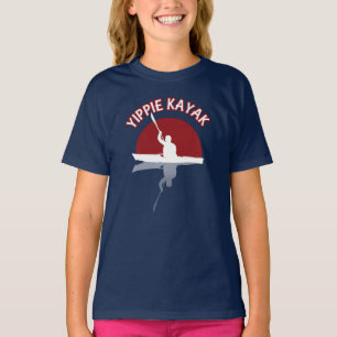 Yippie Kayak - Funny Kayaker Quote T-Shirt