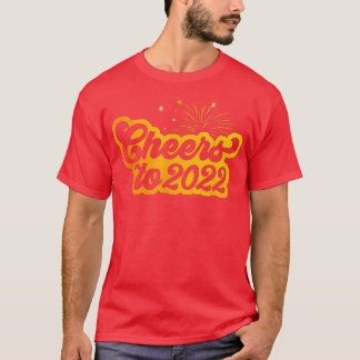 YNeO Cheer To 2022 Funny Firework Happy New Year P T-Shirt