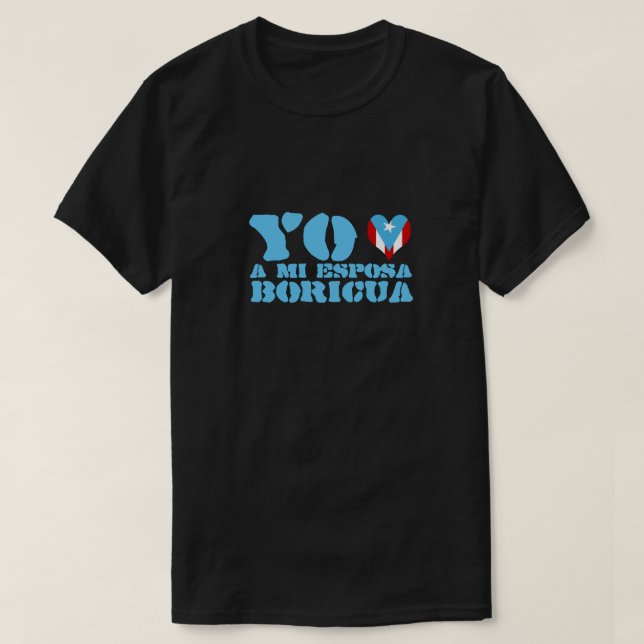 Yo Amo A Mi Esposa Boricua T-Shirt (Design Front)