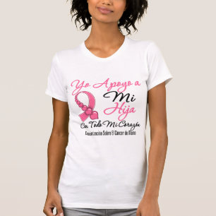 Yo Apoyo a Mi  Hija  - Cáncer de Mama T-Shirt