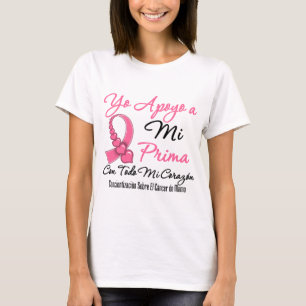 Yo apoyo a mi prima - Cáncer de Mama T-Shirt