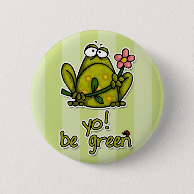 yo! be green 6 cm round badge (Front)