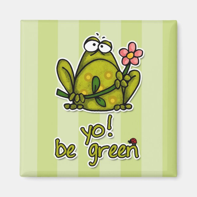 yo! be green magnet (Front)