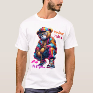 “Yo Bro!” Take a HipHop Lifestyle - Bear Rap Style T-Shirt