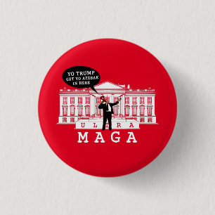 YO Come Back Trump 2024 Whitehouse ULTRA MAGA 3 Cm Round Badge