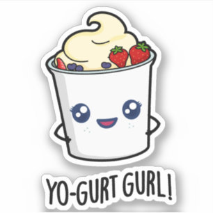 Yo-gurt Gurl Funny Yogurt Pun 