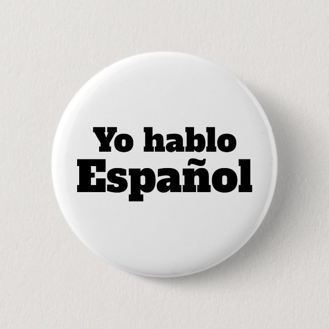  Yo hablo español - I speak Spanish pin (Front)