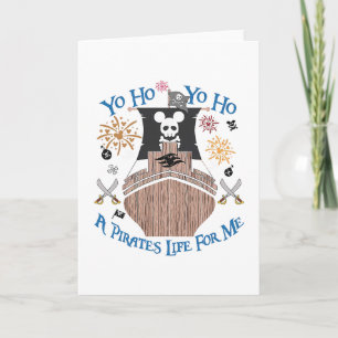 Yo Ho Pirate Cruise A Pirate's Life For Me Family Card