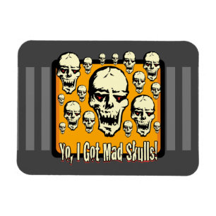 Yo I Got Mad Skulls Frame Gfx Grey Stripes Magnet