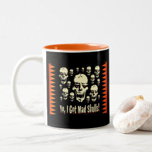 Yo I Got Mad Skulls Gfx BG-01 Two-Tone Coffee Mug