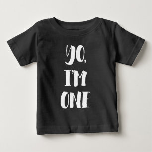 Yo, I'm One First Birthday Baby T-Shirt