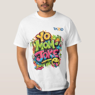 Yo Mom Joke – Funny Graffiti Street Art Design T-Shirt