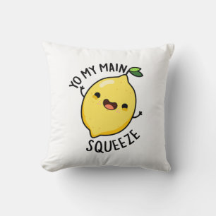 Yo My Main Squeeze Funny Lemon Pun Cushion