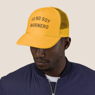 Yo No Soy Marinero Trucker Hat