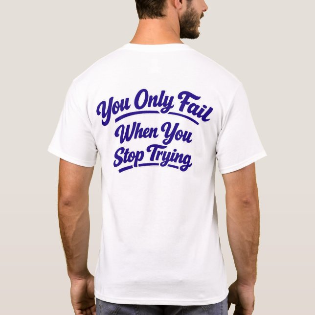 Yo only fail T-Shirt Atrás (Back)