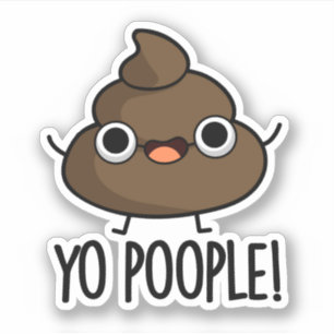 Yo Poople Funny Poop Pun 