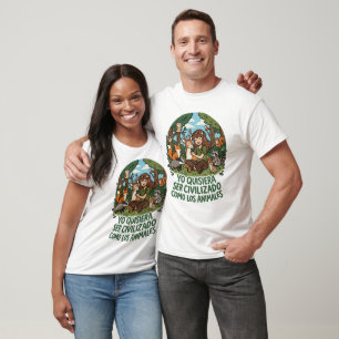 Yo quisiera ser civilizado 2 T-Shirt