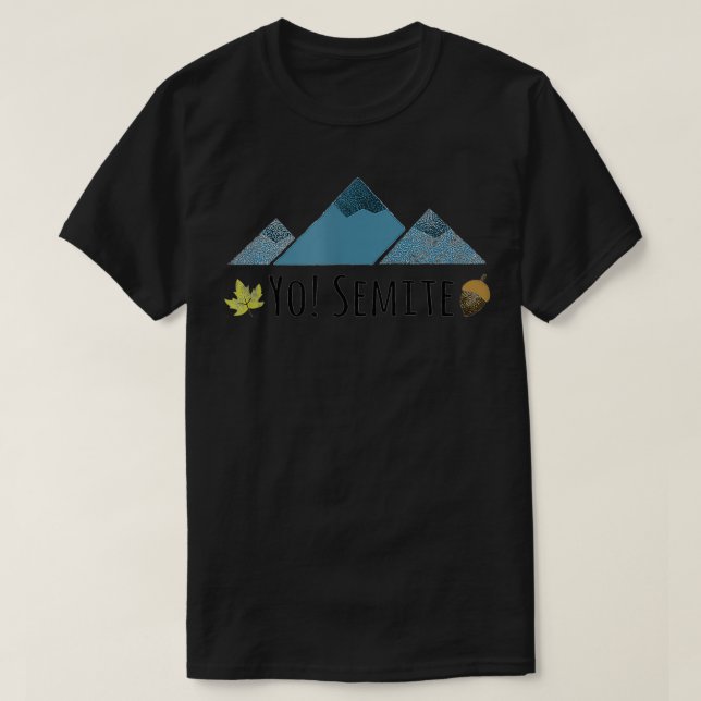Yo Semite Jewish Yosemite YoSemite Tee  (Design Front)