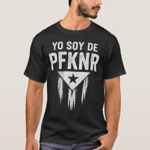 Yo Soy De PFKNR Puerto Rico Flag Proud Boricua T-Shirt