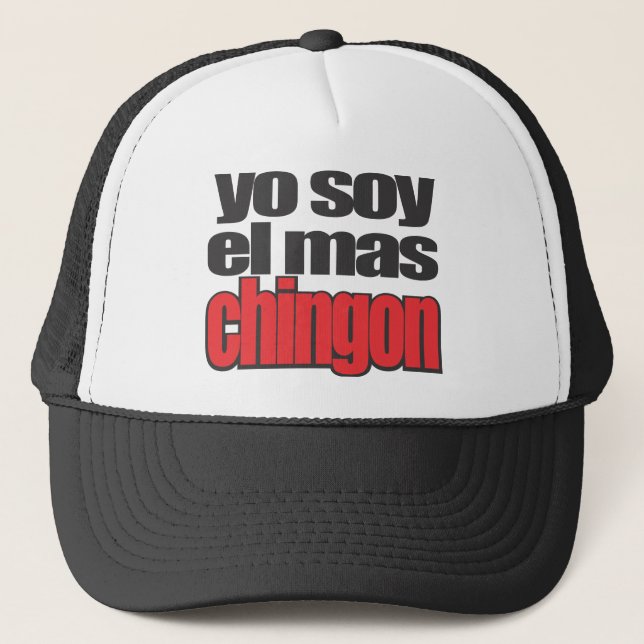 Yo soy el mas Chingon Hat (Front)