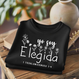 Yo Soy Elegida Christian Spanish T-Shirt