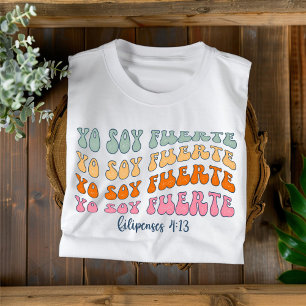 Yo Soy Fuerte Distressed Christian Spanish T-Shirt