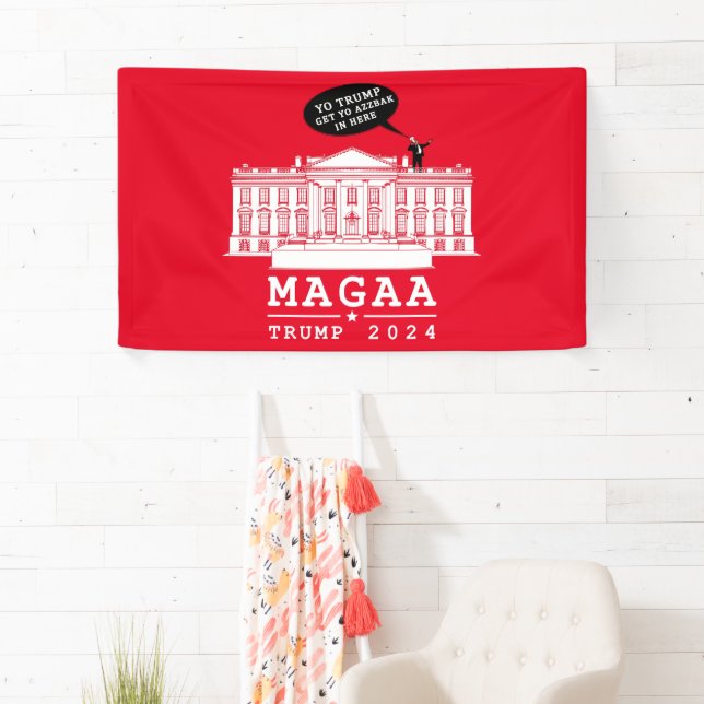  YO TRUMP - WHITEHOUSE MAGA Again Banner (Insitu)