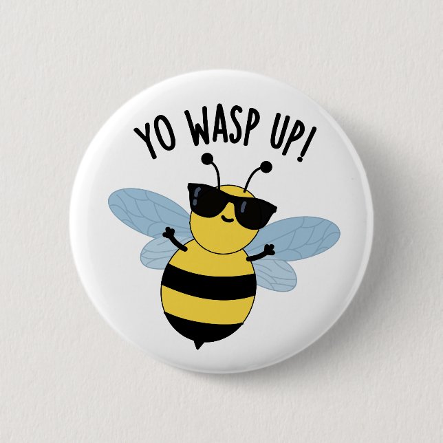 Yo Wasp Up Funny Bug Pun  6 Cm Round Badge (Front)
