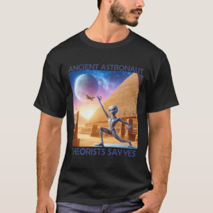 Yoga Ancient Astronaut Theorists Say Yes Alien The T-Shirt