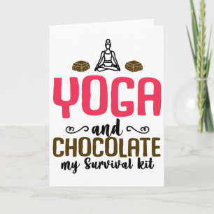Yoga And Chocolate My Survival Kit - Tahirt Funny Card