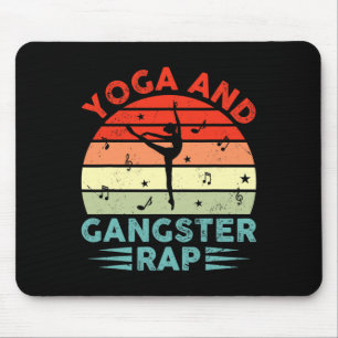 Yoga And Gangster Rap Funny Yoga Practitioner Rapp Mouse Pad